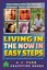 Living in the Now in Easy Steps Understanding the Masters of En... 9781532738173