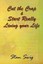 Cut the Crap & Start Really Living Your Life by Swig, Stan -Paperback