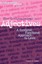 The Lexicogrammar of Adjectives: A Systemic Functional Approach to Lexis (Educat