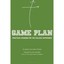 Game Plan: Practical Wisdom for the College Experience Gibson, Nic/ Thomas, Syle
