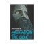 MEDITATION AND THE BIBLE by Kaplan, Aryeh