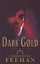 Dark Gold: Number 3 in series ('Dark' Carpathian) by Christine Feehan.