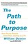 The Path to Purpose: How Young People Find Their Calling in Life by William...