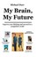 My Brain, My Future by Michael Durr (English) Paperback Book Free Shipping!
