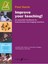 Improve Your Teaching!: An Essential Handbook for Instrumental and Singing...