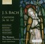 The Sixteen - Bach: Cantatas Nos. 50, 34, 147; Chorale Preludes