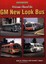 NEW Welcome Aboard the GM New Look Bus (Enthusiast's Reference) by John Mckane