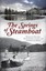 The Springs of Steamboat : Healing Waters, Mysterious Caves and Sparkling Soda