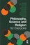 Philosophy, Science and Religion for Everyone by Duncan Pritchard, Mark...