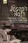 Joseph Roth - Sehnsucht nach Paris, Heimweh nach Prag