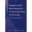 Exegesis and Hermeneutics in the Churches of the East: Select Papers from the SB