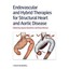 Endovascular and Hybrid Therapies for Structural Heart and Aortic Disease Kpodon