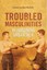 Troubled Masculinities: Reimagining Urban Men by University of Toronto Press...