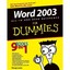 Word 2003 All–in–One Desk Reference For Dummies® Doug Lowe