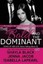 The Bold and the Dominant by Shayla Black.