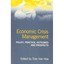 Economic Crisis Management: Policy, Practice, Outcomes and Prospects Tran, Van H