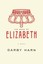 NEW The Book of Elizabeth by Mr. Darby Gavin Harn