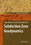 Subduction Zone Geodynamics by Springer-Verlag Berlin and Heidelberg GmbH &...