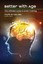 Better with Age: The Ultimate Guide to Brain Training by Phyllis Strupp...