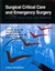 Surgical Critical Care and Emergency Surgery: Clinical Questions and Answers...