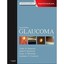 Glaucoma: Includes Medical Diagnosis and Therapy and Surgical Management: Vol 1-