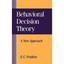 Behavioral Decision Theory: A New Approach E. C. Poulton