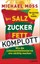 Das Salz-Zucker-Fett-Komplott, Michael Moss