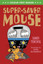 TOKSVIG,SANDI-SUPER-SAVER MOUSE BOOK NEW