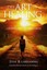 The Art of Healing: A Journey Into the Miraculous by Josh Klinkenberg.