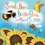 Seeds, Bees, Butterflies, and More! by Carole Gerber.