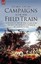 Campaigns Field Train Experiences British Officer by Henegan Richard D -Hcover