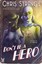Don't Be a Hero by Chris Strange (Paperback / softback, 2012)