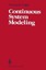 Continuous System Modeling by Francois E. Cellier (Hardback, 1991)