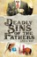 NEW Deadly Sins of The Fathers by Lyle A. Way