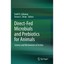 Direct-fed Microbials and Prebiotics for Animals: Science and Mechanisms of Acti