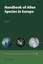 Handbook of Alien Species in Europe Delivering Alien Invasive Species Invading..