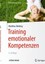 Training emotionaler Kompetenzen Matthias Berking