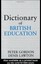 Dictionary of Education (Woburn Education) - Paperback NEW Gordon, Profess 2003-