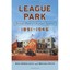 League Park - Paperback NEW Krsolovic, Ken/ 2013-03-30