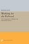 NEW Working for the Railroad By Walter Licht Paperback Free Shipping