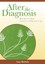 After the Diagnosis: How Patients React and How to Help Them Cope by Gary...