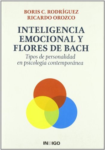 Inteligencia Emocional Y Flores De Bach Spanish Edition By Boris Rodriguez MINT Inteligencia Emocional Y Flores De Bach Spanish Edition By Boris Rodriguez MINT