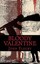 Bloody Valentine: The Bloody History of the Saint Valentine's Day Massacre by...