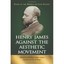 Henry James Against the Aesthetic Movement: Essays on the Middle And Late Fictio