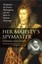 Her Majesty's Spymaster: Elizabeth I, Sir Francis Walsingham, and the Birth...