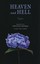 Heaven and Hell by Emanuel Swedenborg.