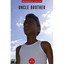 Uncle Brother - Paperback NEW Barbara Lalla(A 2014-11-30