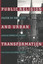 Public Religion and Urban Transformation: Faith in the - Paperback NEW Lowell L