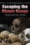 Escaping the Khmer Rouge: A Cambodian Memoir (Security Continuum: Global Pol)