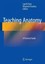 Teaching Anatomy: A Practical Guide by Lap Ki Chan.